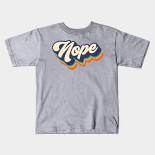 Nope Kids T-Shirt